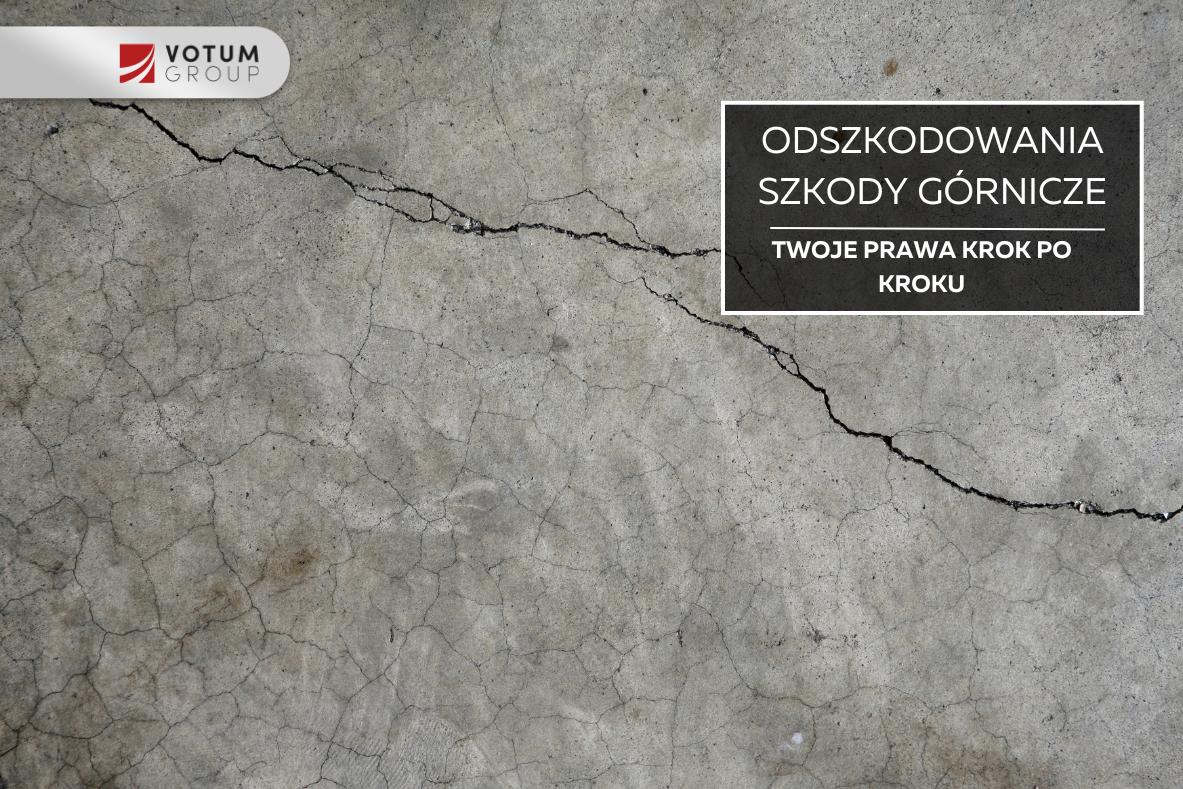 odszkodowanie-za-szkody-górnicze-krok-po-kroku dzkosa-górnicza-odszkodowania-VotumGroup