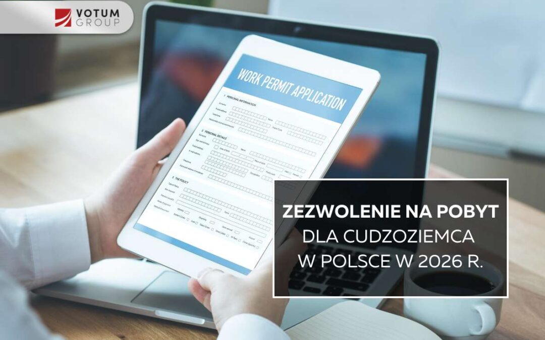 Zezwolenie na pobyt dla cudzoziemca w Polsce  – co musisz wiedzieć?