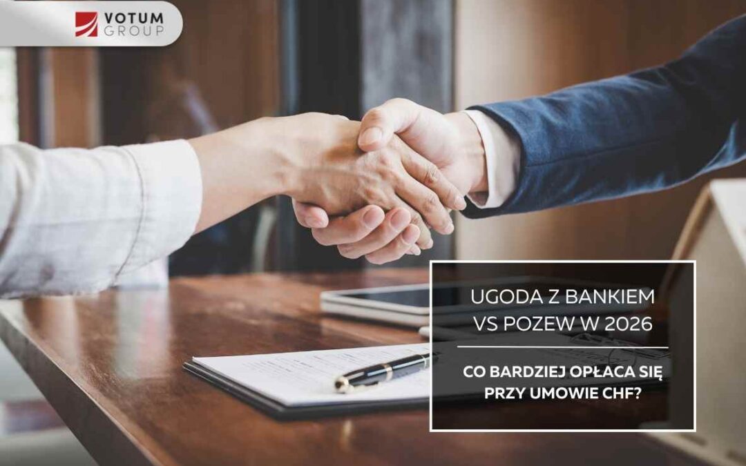 Ugoda czy pozew w 2026 – co bardziej opłaca się przy umowie CHF?