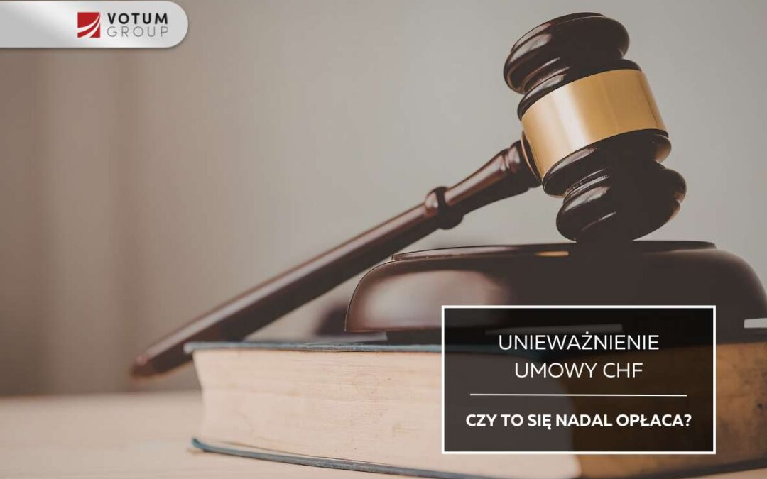 Pozew przeciwko bankowi w 2026 roku – czy warto ubiegać się o unieważnienie umowy CHF?