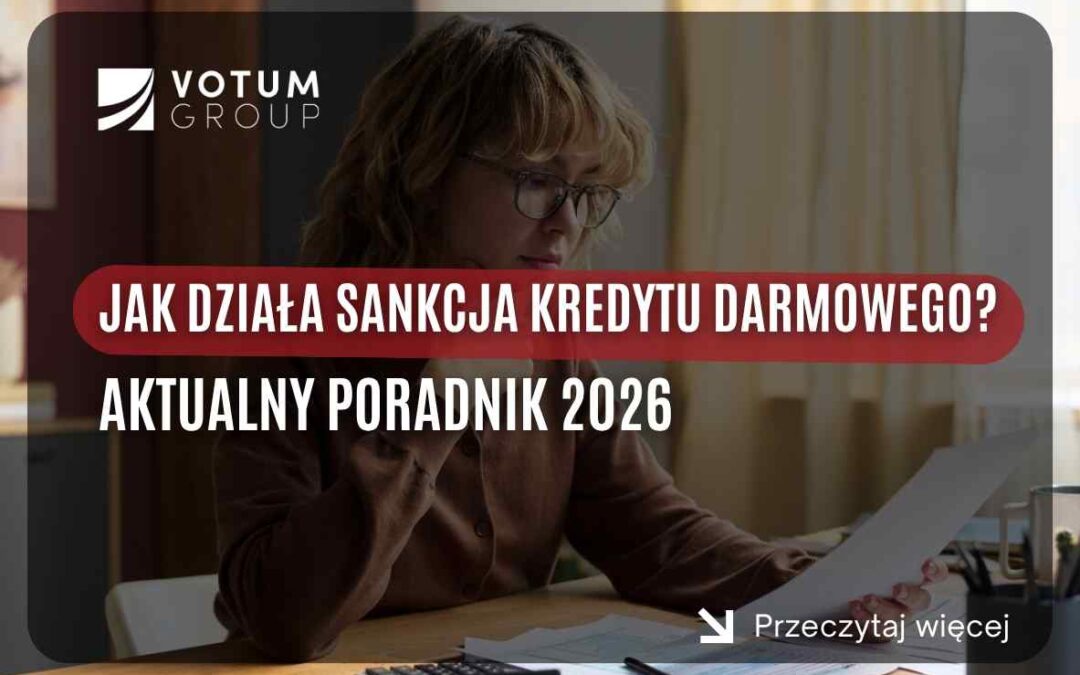 Jak działa sankcja kredytu darmowego? Aktualny poradnik 2026