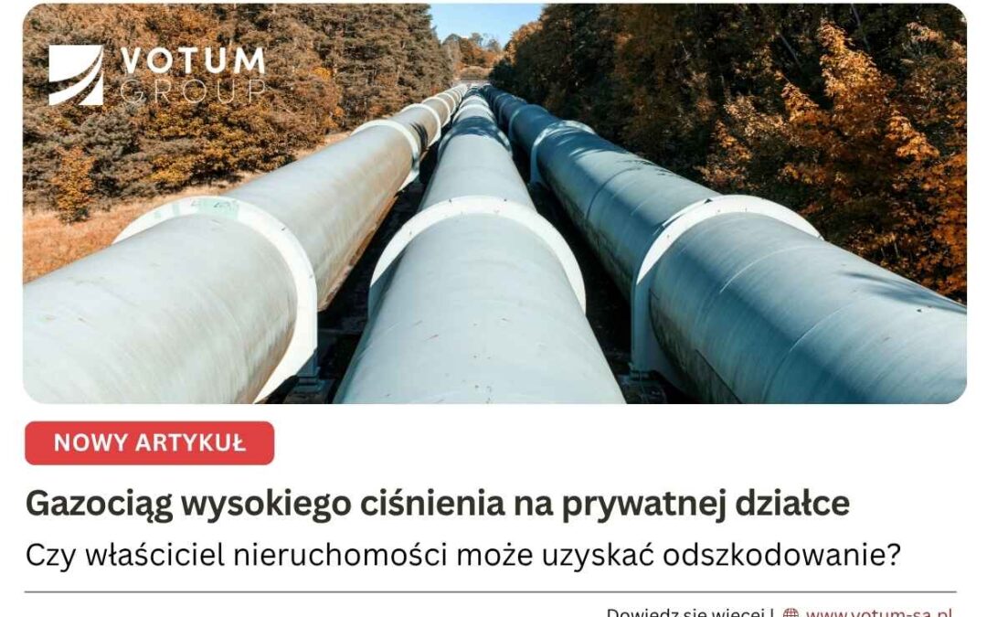Czy można uzyskać odszkodowanie za gazociąg na działce?