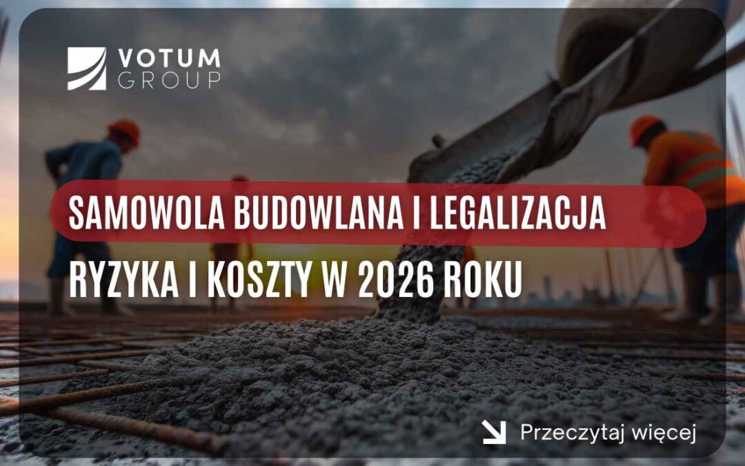 grafika przedstawiająca plac budowy oraz napis - samowola budowlana i legalizacja ryzyka i koszy w 2026 roku